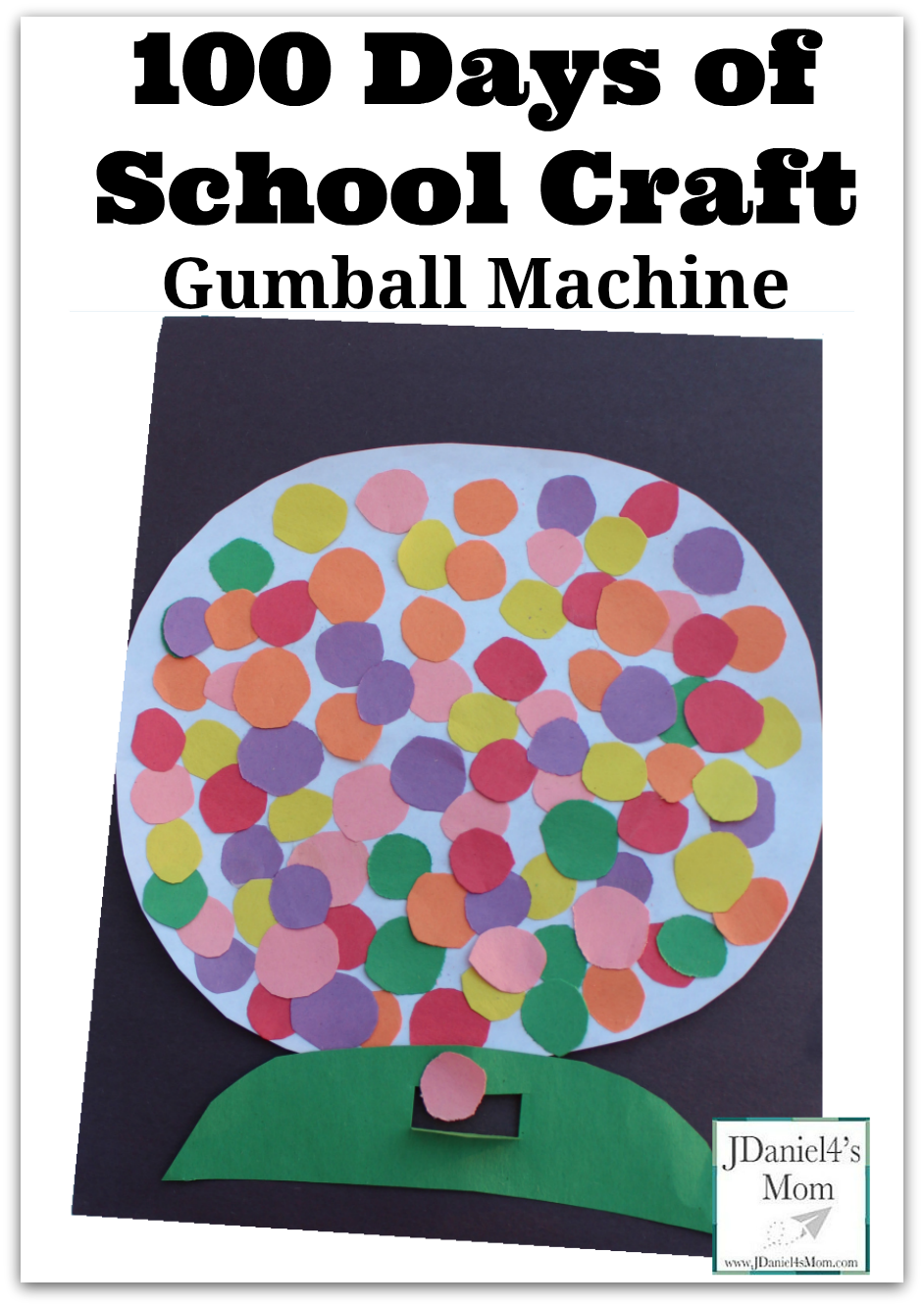 100-days-of-school-craft-gumball-machine-jdaniel4s-mom