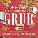 Rick and Bubba's Big Honkin' Book of Grub