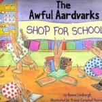 The Awful Aardvarks Shop for School- Read.Explore.Learn