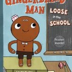 The Gingerbread Man Loose in School- Read.Explore.Lean