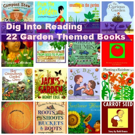 Dig Into Reading - 22 Garden Themed Books