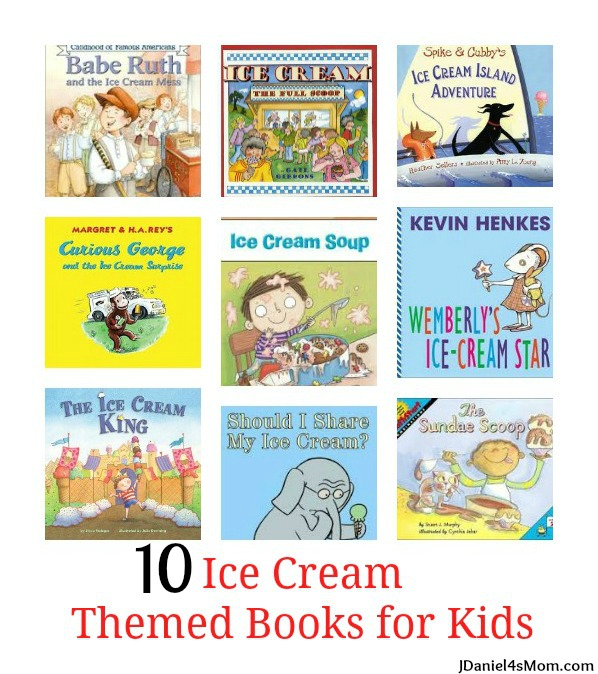 10 Ice Cream Themed Books For Kids