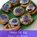 Snacks for Kids- Kings Cake Recipe