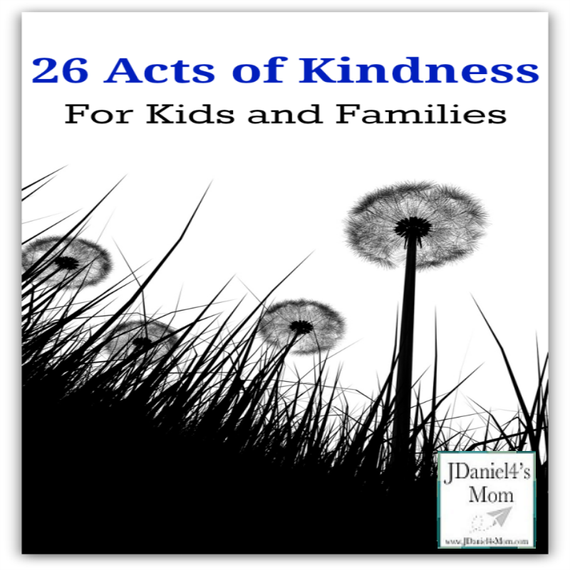 26 Acts of Kindness that kids and families can do for others.