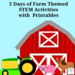 5 Days of Farm Themed STEM Activities with Printables