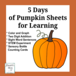 5 Days of Pumpkin Sheets for Learning for Preschool and Grade School Age Children