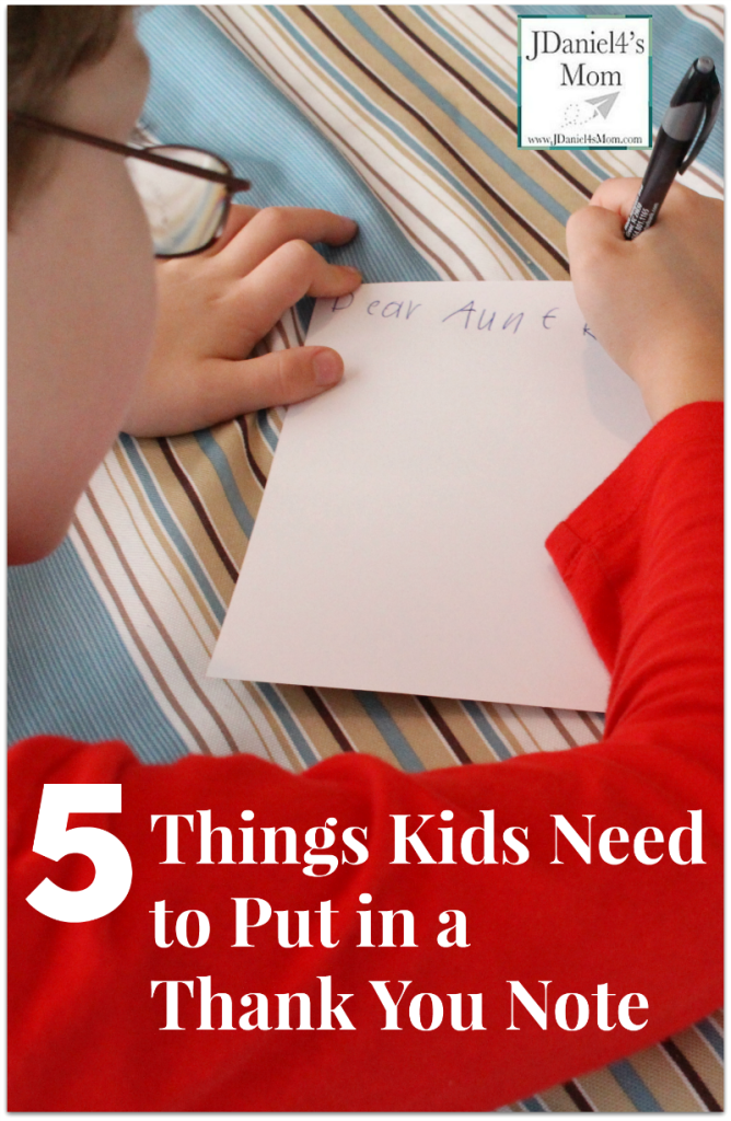 5 Things Kids Need to Put in a Thank You Note- Some of these are things you include in all notes. Others are only thank you note related.