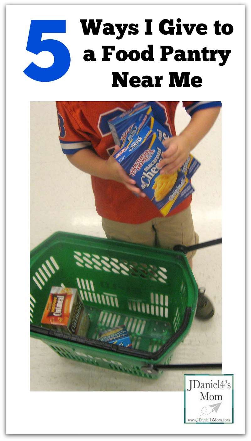 5 Ways I Give to a Food Pantry Near Me - JDaniel4s Mom