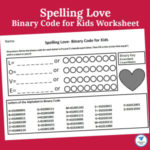 Binary Code for Kids Worksheet - Spelling Love