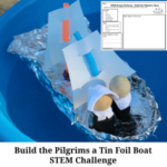Build the Pilgrims a Tin Foil Boat STEM Challenge with Printable