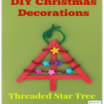DIY Christmas Decorations Threaded Star Tree- Kids will get to work on their fine motor skills while creating this keepsake Christmas ornament.