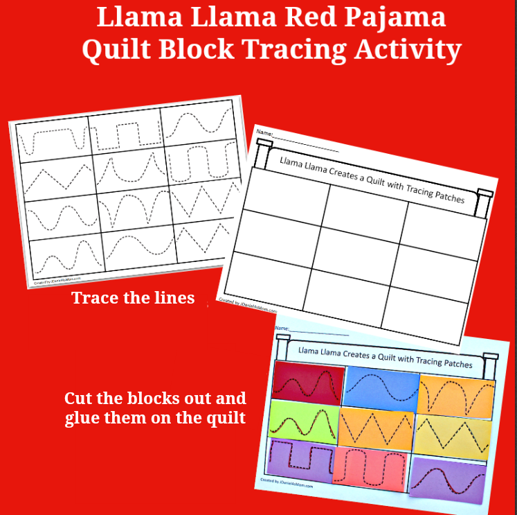 Llama Llama Create a Quilt with Tracing Activity - Students at school or children at home can work on their tracing and cutting skills with this preschool activity.