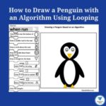 How to Draw a Penguin with an Algorithm Using Looping Worksheet