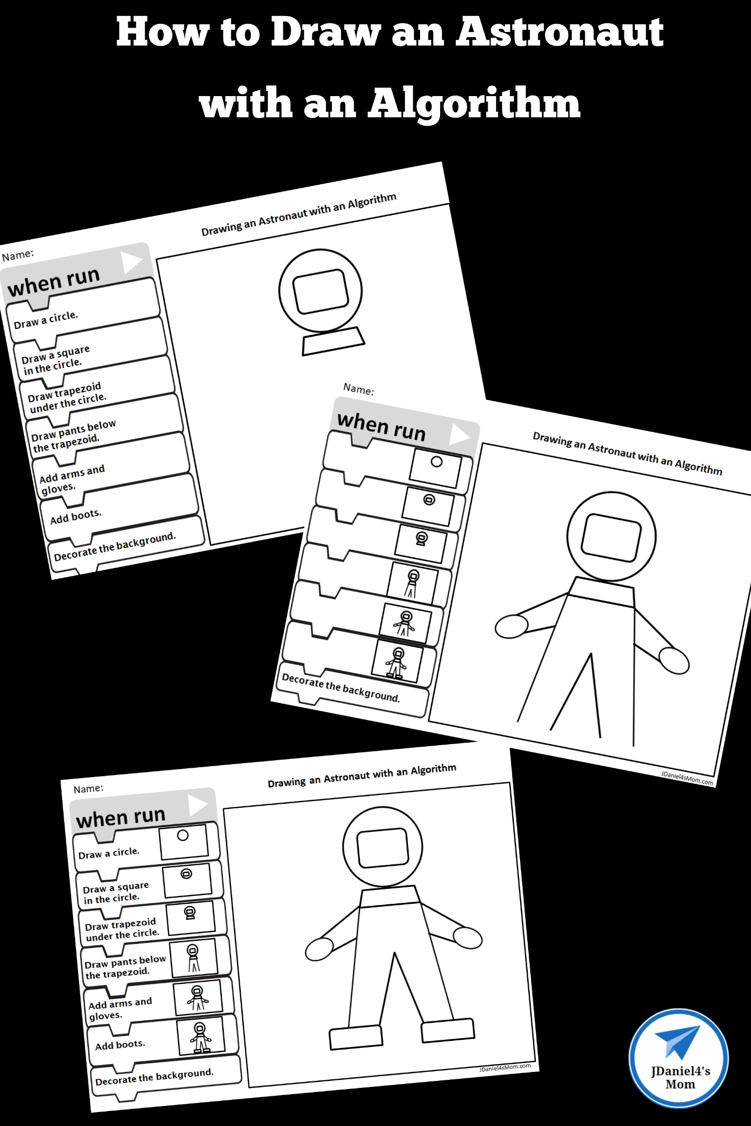 Your children will have fun exploring how an algorithm works and learning how to draw an astronaut. There are three versions of this free printable worksheet in the set. #coding #algorithm #space #astronaut #howtodrawanastronaut #coloringpage #jdaniel4smom 