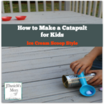 How to Make a Catapult for Kids Ice Cream Scoop Style