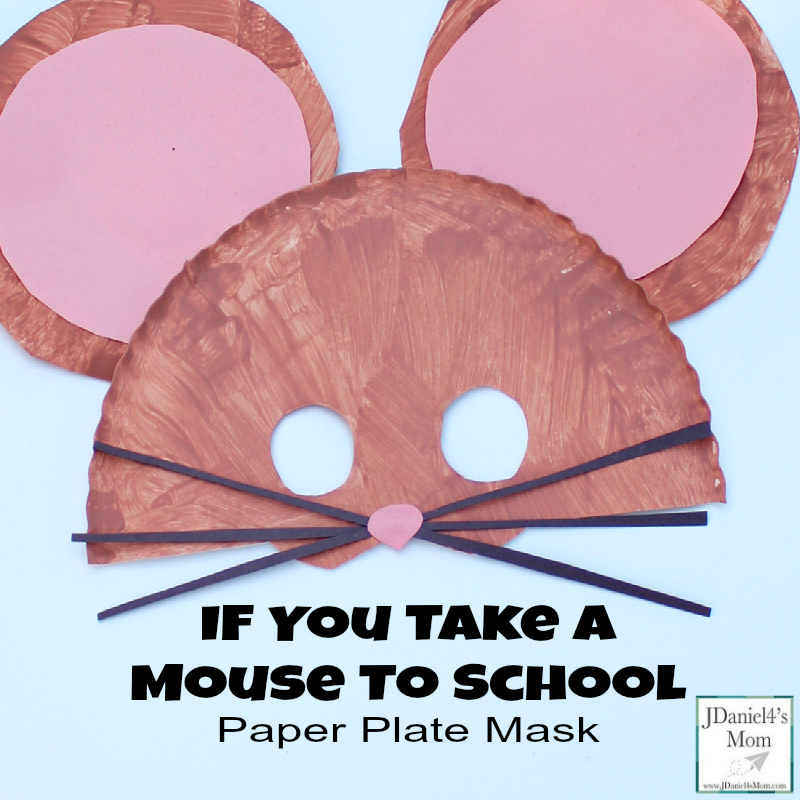 If You Take A Mouse To School Paper Plate Mask
