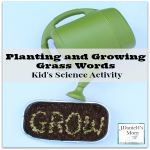 Kid's Science - Planting and Growing Grass Words