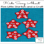 Kids Song About Five Little Starfish and a Craft