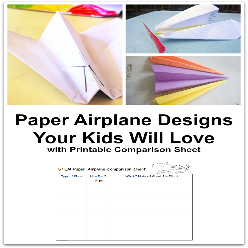 Paper Airplane Designs Your Kids Will Love with Printable Comparison Sheet 