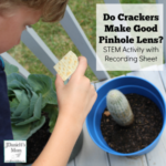 STEM Activity- Do Crackers Make Good Pinhole Lens