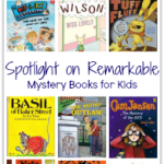 Spotlight on Remarkable Mystery For Kids