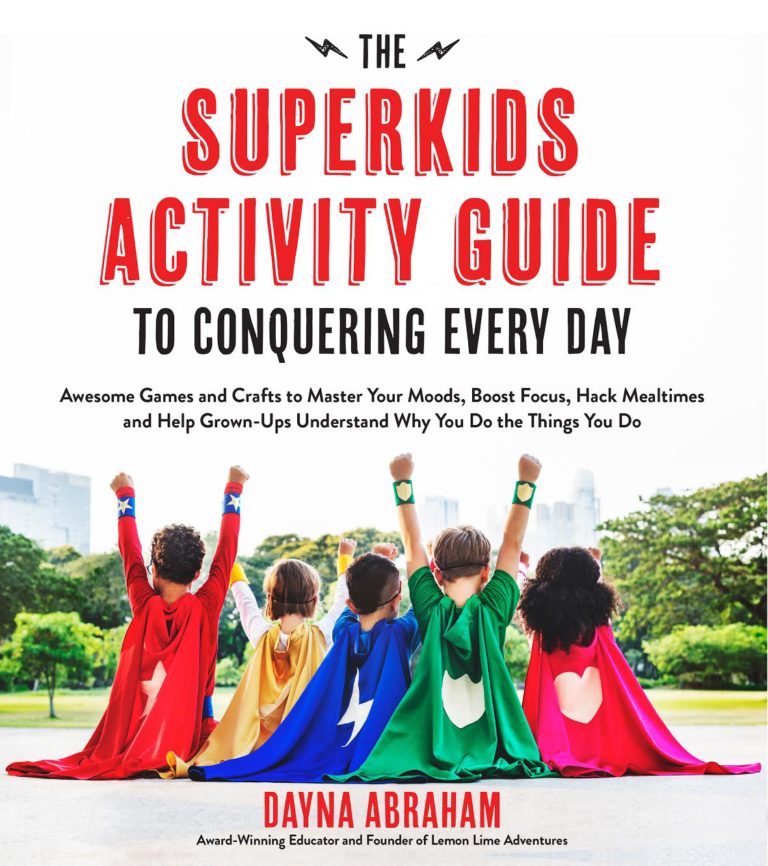 The Super Kids Activity Guide to Conquering Every Day