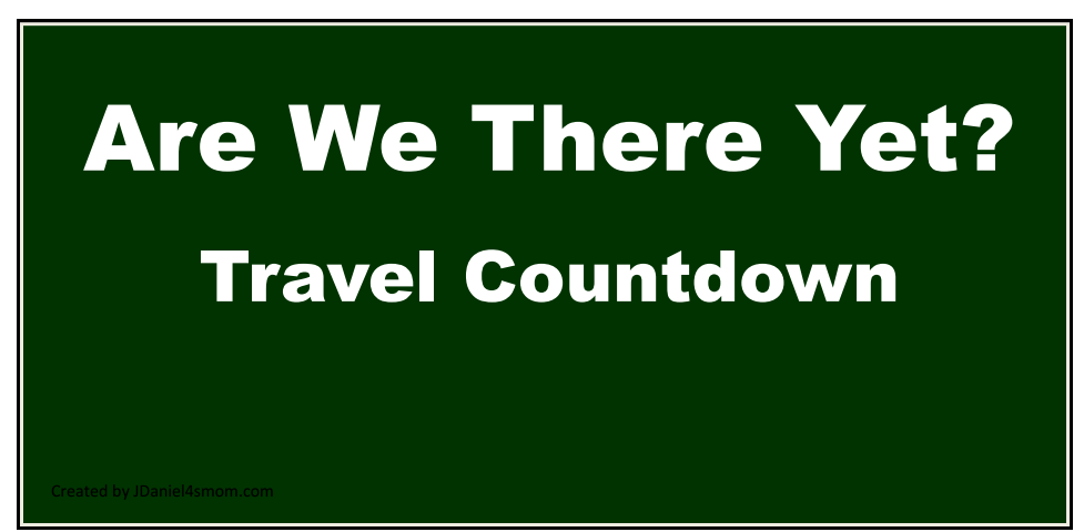 Are We There Yet? - Travel Countdown