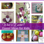 What is Easter? Easter Ideas for Kids