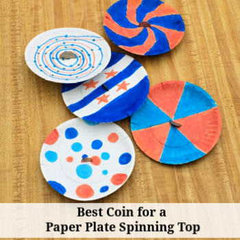 STEM Challenge- Best Coin for a Paper Plate Spinning Top - JDaniel4s Mom
