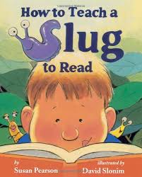 Simple and Fun Reading Strategies- How to Teach a Slug to Read