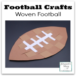 Football Crafts- Woven Football - JDaniel4s Mom