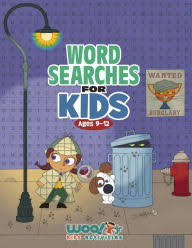 Word Search for Kids Ages 9-12: Reproducible Worksheets for Classroom and Homeschool Use (Woo! Jr. Kids Activities Books) 